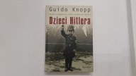 DZIECI HITLERA - Guido Knopp Hitler Wermacht Hitlerjugend