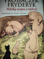 Prosiaczek Fryderyk Wielka wojna o imbryk Brooks