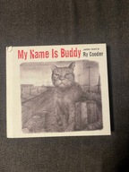 RY COODER My Name Is Buddy - CD