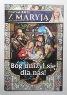 PRZYMIERZE Z MARYJĄ NR 145 LISTOPAD/GRUDZIEŃ 2025 ROK - STAN BDB