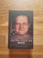 Idę tam gdzie idę. Dalej. Kazik Staszewski autobiografia Staszewski Kazik