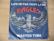 Eagles – Life In The Fast Lane / Wasted Time