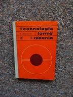 TECHNOLOGIA FORM RDZENIA/FORMIERSTWO ODLEWNICTWO KONSTRUKCJE ODLEWY METALE