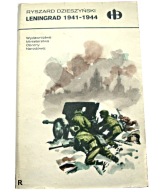 LENINGRAD 1941 - 1944 Ryszard Dzieszyński