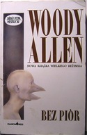 ALLEN, Woody - Bez piór [Phantom Press International, Gdańsk 1992]