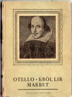 OTELLO - KRÓL LIR - MAKBET WILIAM SZEKSPIR - książka z 1947 roku.