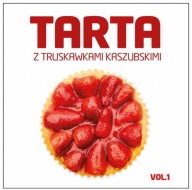 Tarta z truskawkami kaszubskimi Volume 1 /FOLIA/  Vera Korthals