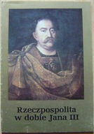 RZECZPOSPOLITA W DOBIE JANA III -WPROWADZENIE DO WYSTAWY