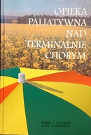 Opieka paliatywna nad terminalnie chorym Praca zbiorowa