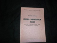 Marian Filipiak - Historia porównawcza religii Biblijne źródła katolickiej