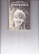 SPOTKANIA KLEMENTYNA SOŁONOWICZ-OLBRYCHSKA