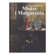 Mistrz i Małgorzata Michaił Bułgakow