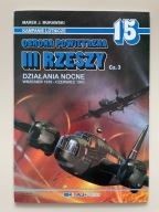 Obrona powietrzna III Rzeszy cz. 3 - Kampanie lotnicze nr 15 (AJ-Press)