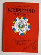 Ja jestem innym Ty część 1 Przewodnik , KOTWICKA