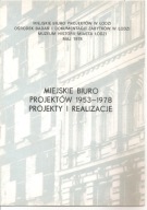 ŁÓDŹ - PROJEKTY ARCHITEKTONICZNE 1953 -1978.