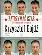 Zatrzymać czas Sekrety medycyny ksiazka