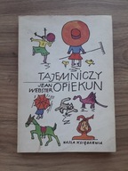 TAJEMNICZY OPIEKUN Jean Webster