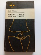 Igranie z nocą. Bitwa o Tuluzę. José Cabanis seria Koliber