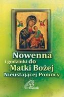 Nowenna i godzinki matki bożej nieustającej pomocy Praca zbiorowa