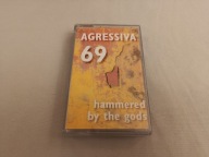 MC / Agressiva 69 / Hammered By The Gods / SPV / 1994