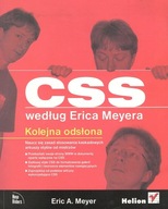 CSS WEDŁUG ERICA MEYERA. Kolejna odsłona. Eric A. Meyer