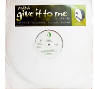 Maya – Give It To Me