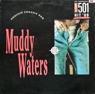 Muddy Waters – Hoochie Coochie Man - EX
