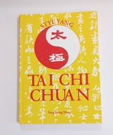 Styl Yang. Tai Chi Chuan Yang Jwing Ming