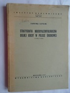 @ INSTYTUT GEOLOGICZNY STRATYGRAFIA DOLNEJ KREDY W POLSCE SZTEJN