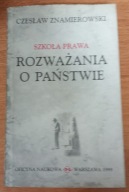Szkoła prawa. Rozważania o państwie. Czesław Znamierowski