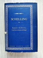 System idealizmu transcendentalnego - F.W.J. Schelling