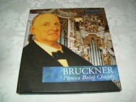 MISTRZOWIE MUZYKI KLASYCZNEJ - BRUCKNER + CD