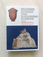 Hellenika wizerunek epoki od Aleksandra do Augusta Anna Świderkówna
