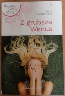Z grubsza Wenus Anna Fryczkowska