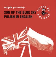 Son Of The Blue Sky -Polish In English CD wilki,Brodka,Hey,Maanam
