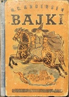 Bajki - Hans Christian Andersen, wydanie 1948 r.