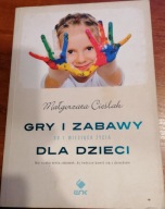 Gry i zabawy dla dzieci CIEŚLAK Małgorzata NK