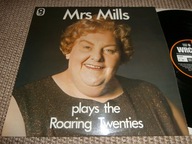 Mrs. MILLS Mrs. Mills Plays The Roaring Twenties