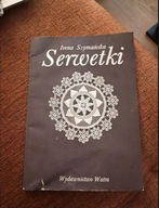 “Serwetki robione szydełkiem” Irena Szymańska
