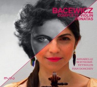 Bacewicz. Complete Violin Sonatas Berthome-Reynolds, Ivan Donchev CD