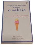Wszystko, co chciałabyś wiedzieć o seksie i o co wreszcie Bramly Olivennes