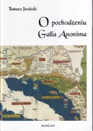 O pochodzeniu Galla Anonima ; jak nowa