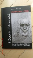 Świadek - Mariana Kołodzieja zapis gehenny obozowej - Klisze Pamięci 432