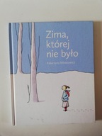 Zima, której nie było Katarzyna Minasowicz