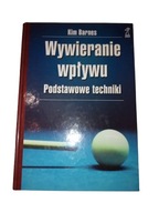 WYWIERANIE WPŁYWU NA LUDZI - KIM BARNES