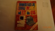 Modernizuję swój PC od XT do 486.