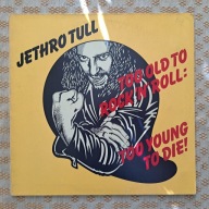 Jethro Tull – Too Old To Rock 'N' Roll: Too Young To Die! -1976 Ger (NM/EX)