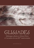 Glissades. Melanges offerts a Alfons Pilorz a loccasion de son 80eme