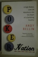 Andy Bellin POKER NATION A HIGH-STAKES LOW-LIFE
