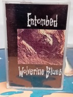 ENTOMBED - WOLVERINE BLUES -MC